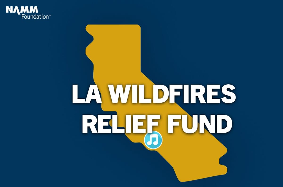 NAMM Foundation creates LA Wildfires Relief Fund